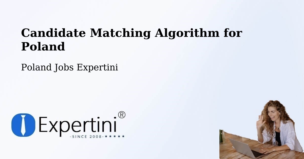 Candidate Matching Algorithm Overview – Stargard - Poland Jobs Expertini