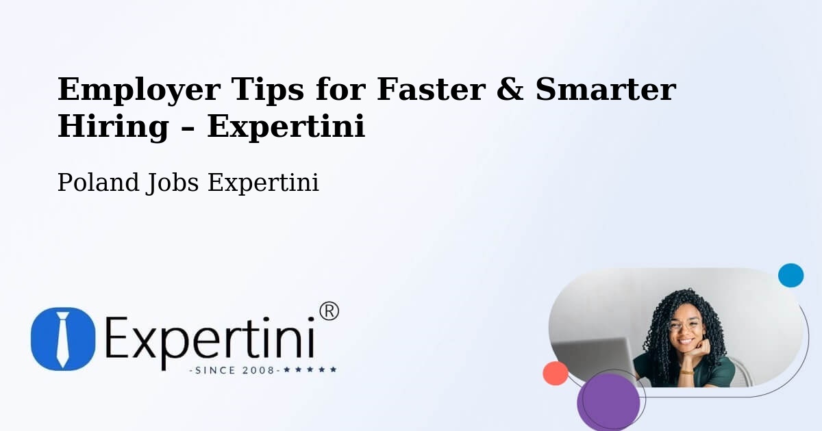 Employer Tips for Hiring & Recruitment – Stargard - Stargard, Poland Jobs Expertini